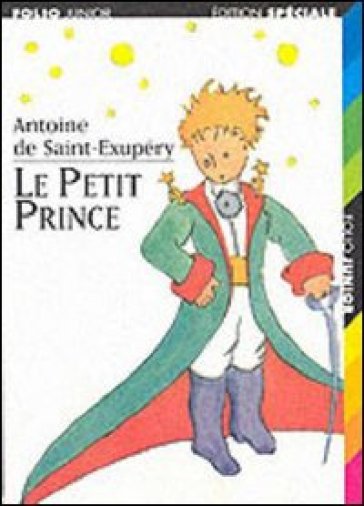 Le petit prince - Antoine de Saint-Exupéry