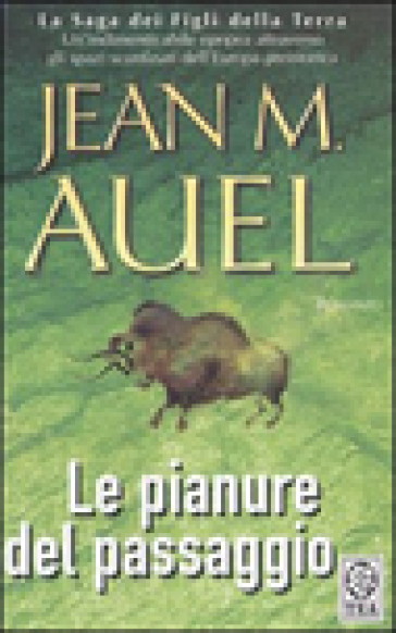 Le pianure del passaggio - Jean M. Auel
