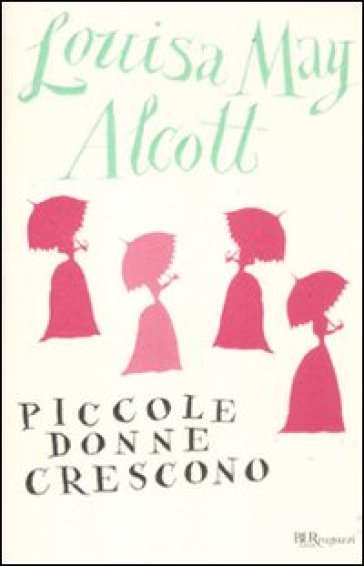 Le piccole donne crescono - Louisa May Alcott - Libro - Mondadori Store