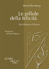 Le pillole della felicita