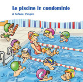 Le piscine in condominio