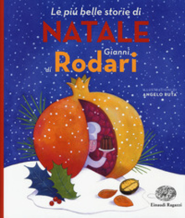 Poesie Di Natale Le Piu Belle.Le Piu Belle Storie Di Natale Gianni Rodari Libro Mondadori Store
