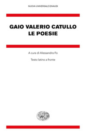 Le poesie. Testo latino a fronte - Gaio Valerio Catullo