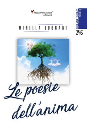Le poesie dell'anima - Mirella Lubrani | 