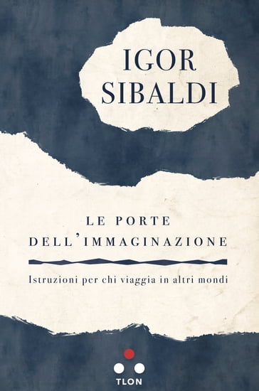 Le porte dell'immaginazione - Igor Sibaldi