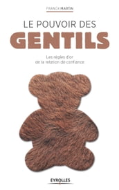 Le pouvoir des gentils