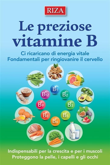 Le preziose vitamine B - Istituto Riza di Medicina Psicosomatica