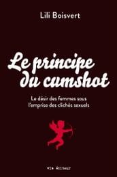 Le principe du cumshot