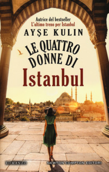 Le quattro donne di Istanbul - Ayse Kulin