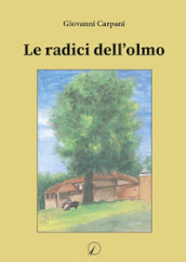 Le radici dell olmo