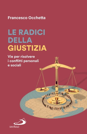 Le radici della giustizia - Francesco Occhetta