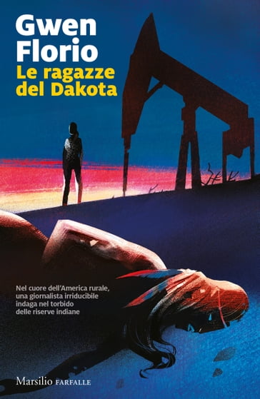 Le ragazze del Dakota - Gwen Florio