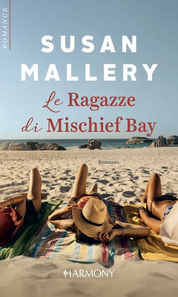 Le ragazze di Mischief Bay - Susan Mallery
