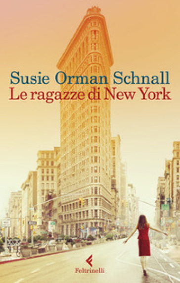 Le ragazze di New York - Susie Orman Schnall