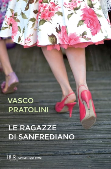 Le ragazze di Sanfrediano - Vasco Pratolini