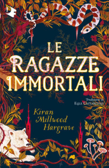 Le ragazze immortali - Kiran Millwood Hargrave