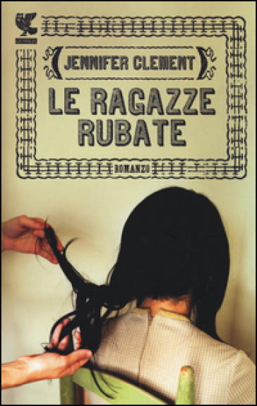 Le ragazze rubate - Jennifer Clément