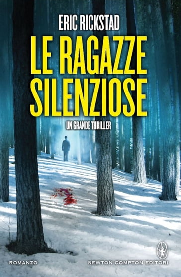 Le ragazze silenziose - Eric Rickstad