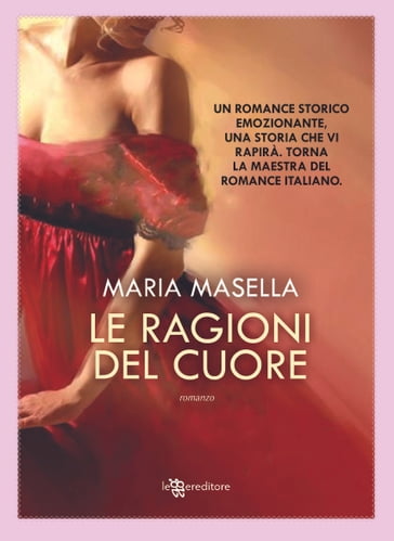 Le ragioni del cuore - Maria Masella