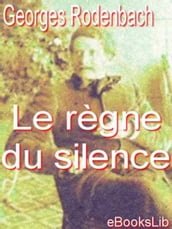 Le règne du silence