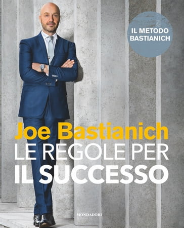 Le regole per il successo - Joe Bastianich