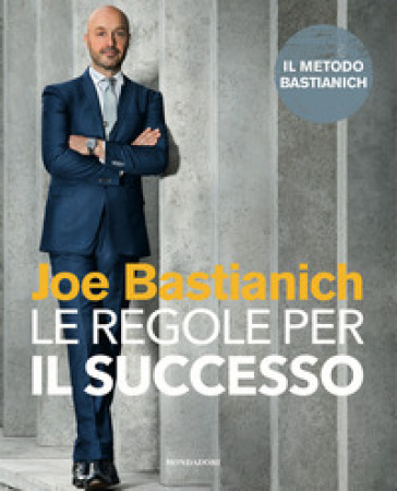 Le regole per il successo - Joe Bastianich