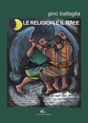 Le religioni e il male - Gino Battaglia