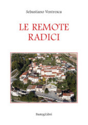 Le remote radici