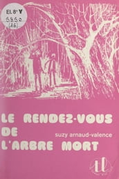 Le rendez-vous de l arbre mort