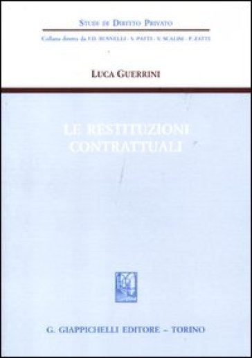 Le restituzioni contrattuali - Luca Guerrini | 