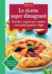 Le ricette superdimagranti