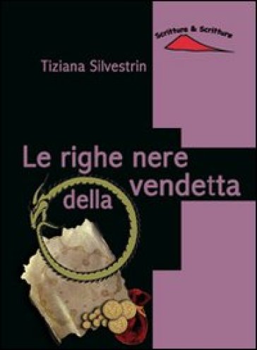 Le righe nere della vendetta - Tiziana Silvestrin