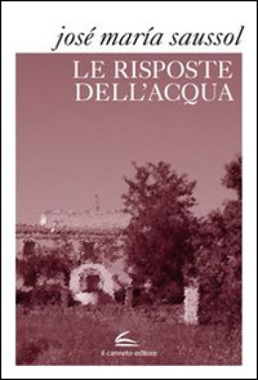 Le risposte dell'acqua - José M. Saussol