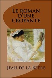 Le roman d une croyante