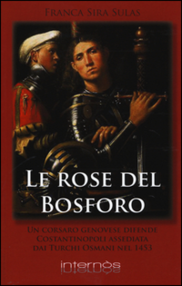 Le rose del Bosforo - Franca Sira Sulas