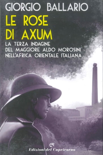 Le rose di Axum - Giorgio Ballario