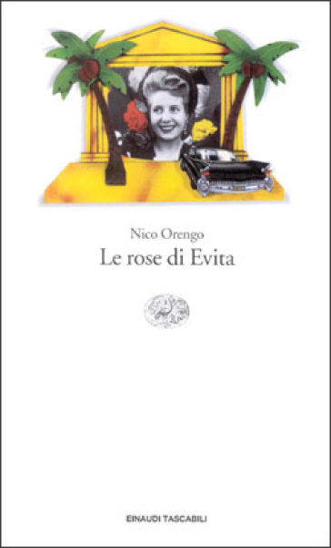Le rose di Evita - Nico Orengo
