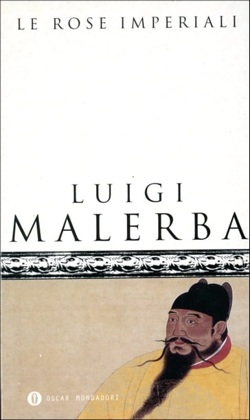 Le rose imperiali - Luigi Malerba