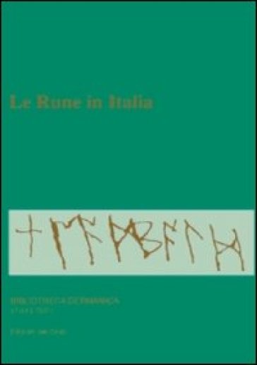Le rune in Italia - Ute Schwab
