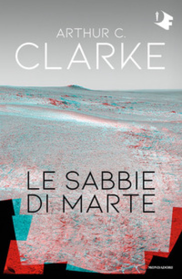 Le sabbie di Marte - Arthur Charles Clarke
