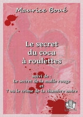 Le secret du cocu à roulettes