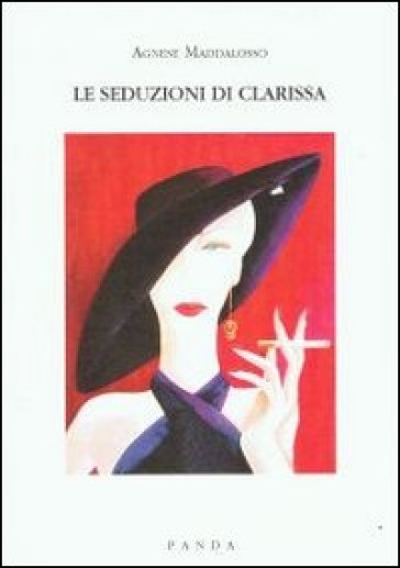 Le seduzioni di Clarissa - Agnese Maddalosso