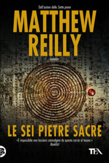 Le sei pietre sacre - Matthew Reilly