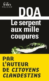 Le serpent aux mille coupures