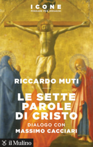 Le sette parole di Cristo - Riccardo Muti - Massimo Cacciari