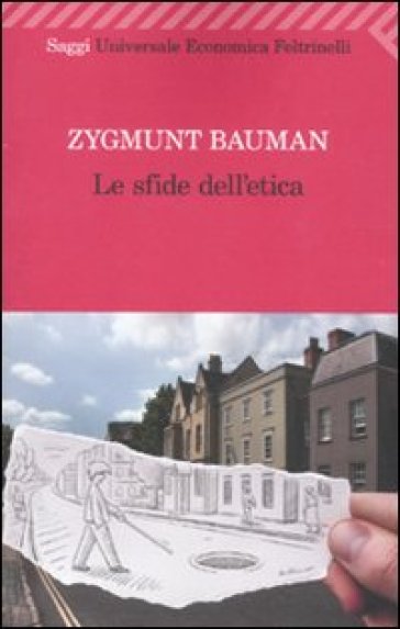 Le sfide dell'etica - Zygmunt Bauman