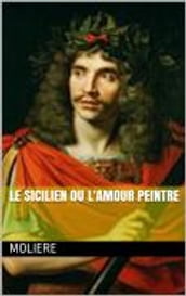 Le sicilien ou lamour peintre