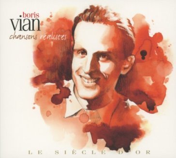 Le siecle d'or - Boris Vian