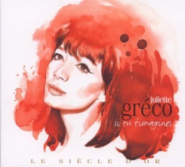 Le siecle d'or - Juliette Greco