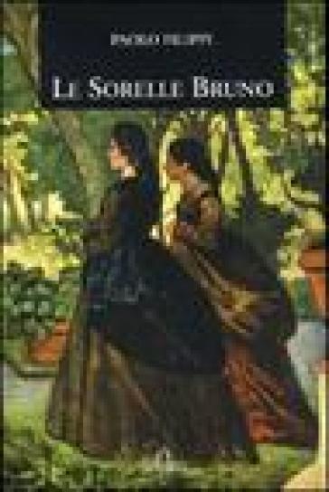 Le sorelle Bruno - Paolo Filippi